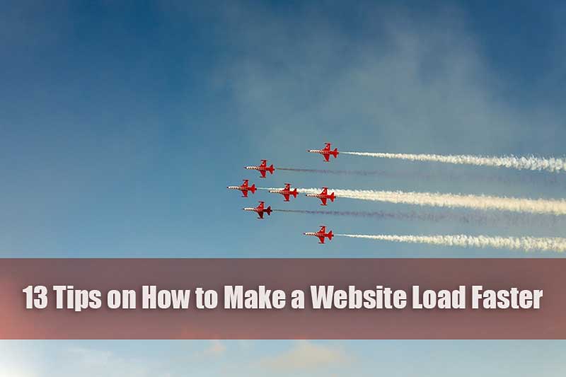13 Tips on How to Make a Website Load Faster