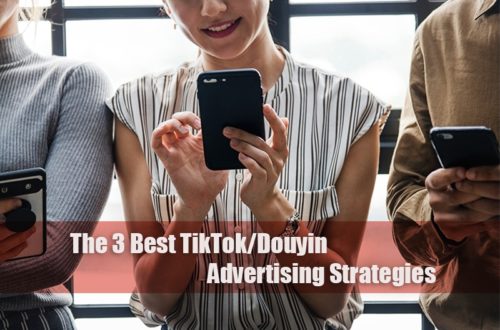 3 best TikTok / Douyin Advertising Strategies
