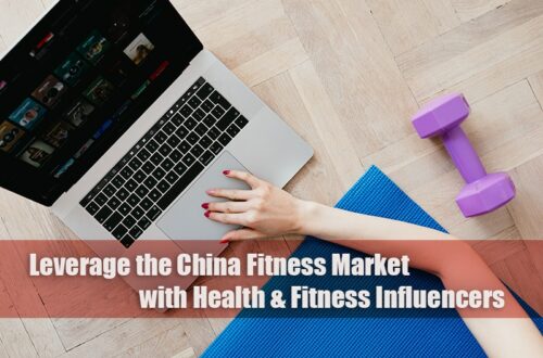 leverage the chinese fitness market with health and fitness influencers