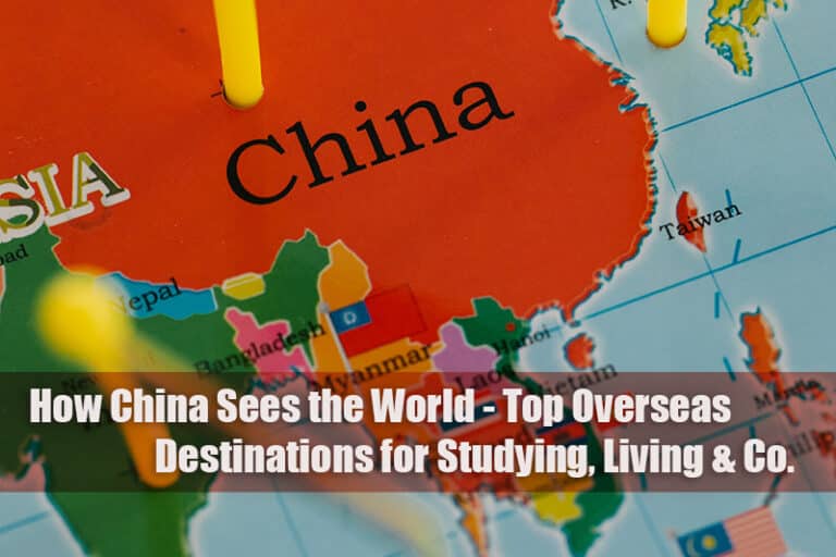 how China sees the world - top destinations for studying, living and more
